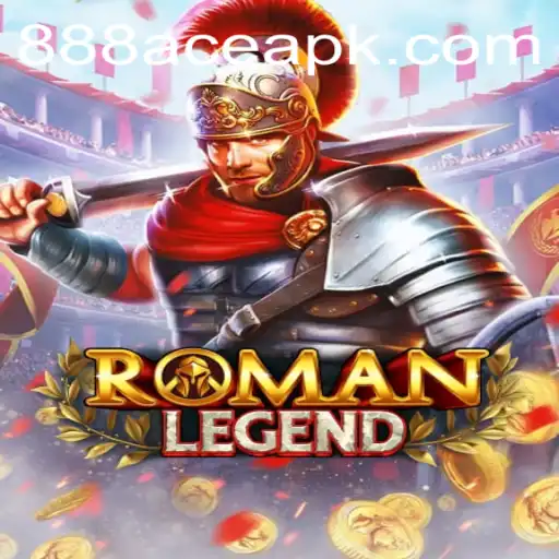 Explore the Thrilling World of RomanLegend: The 888ace Advantage